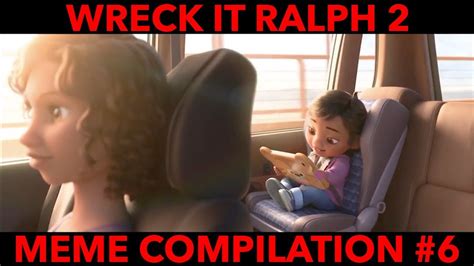 Wreck It Ralph 2 Meme Compilation 6 Youtube