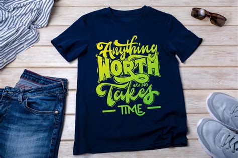 Anything Worth Having Takes Time Svg Bundle T Shirt Design