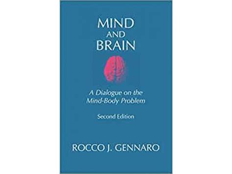 Mind And Brain A Dialogue On The Mind Body Problem Bookpath