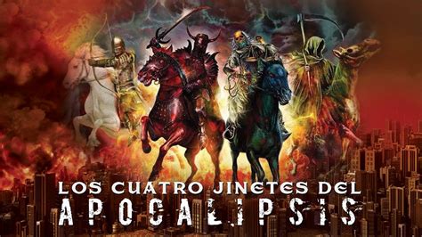 Los Cuatro Jinetes Del Apocalipsis Apostol Roberto Treviño Youtube