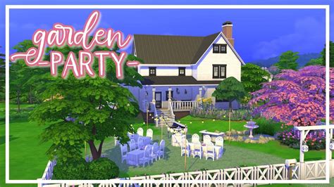 Garden Party 👨‍🌾 The Sims 4 Speed Build Youtube