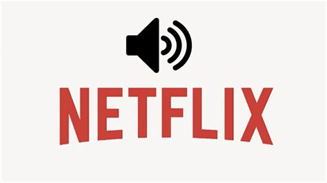 ¿tienes Problemas De Sonido En Netflix Te Ayudamos A Solucionarlos