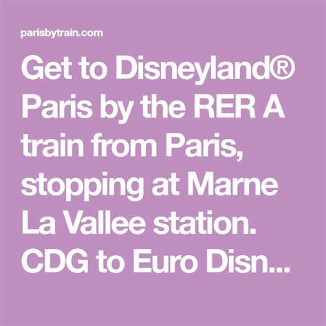 Get To Disneyland® Paris By The Rer A Train From Paris Stopping At