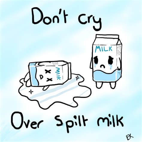 Don T Cry Over Spilt Milk By QueenJellybeany On DeviantArt