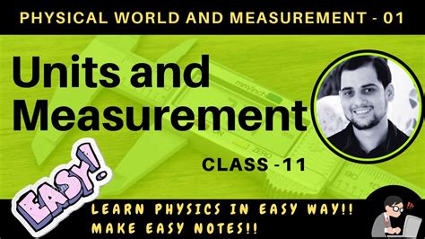 Lec 01 Units And Measurement Fundamental Quantity Class 11