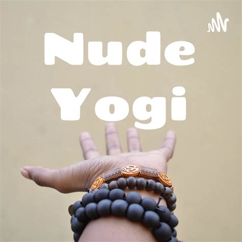 Nude Yogi Podcast On Spotify