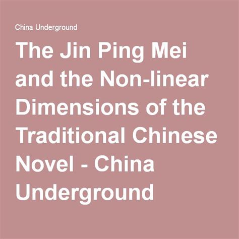 The Jin Ping Mei And The Non Linear Dimensions Of The Traditional