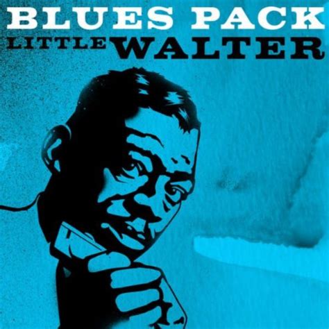 Blues Pack Little Walter Ep By Little Walter On Amazon Music