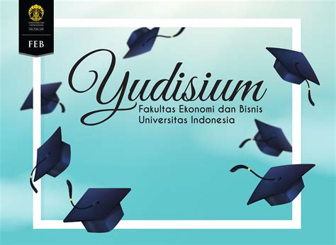 Pengumuman Yudisium Fakultas Ekonomi Dan Bisnis Ui Kepada Lulusan