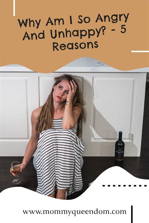 Why Am I So Angry And Unhappy 5 Reasons In 2021 Mom Blogger Mom