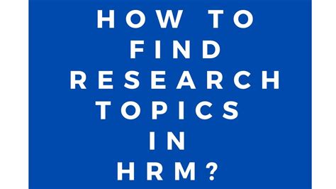 How To Find Research Topic In Hrm L How To Find Research Topic In