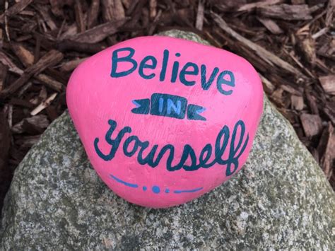 Believe In Yourself Hand Painted Rock By Caroline The Kindness Rocks