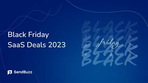 2023 black friday saas deals best black friday and cyber monday deals