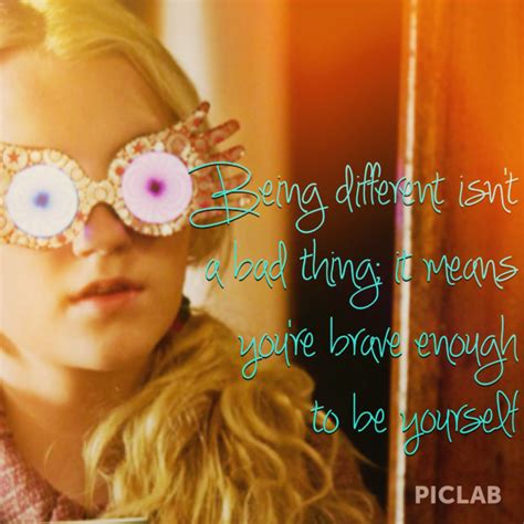 Being Different Isnt A Bad Thing It Means Youre Brave Enough To Be