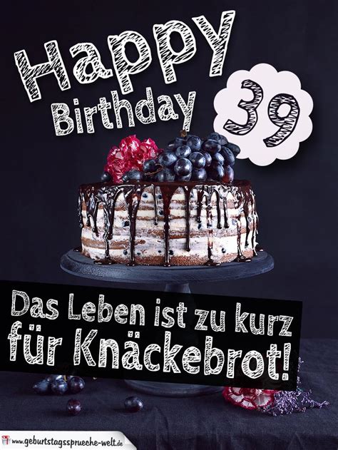 Geburtstagstorte 39 Geburtstag Happy Birthday Geburtstagssprüche Welt