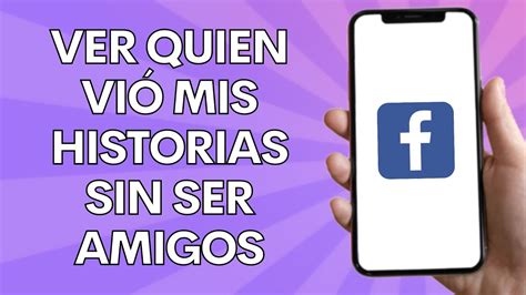 Cómo ver quien vió mis historias en Facebook sin ser amigos en 2022