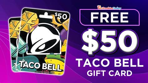 Free 50 Taco Bell T Card