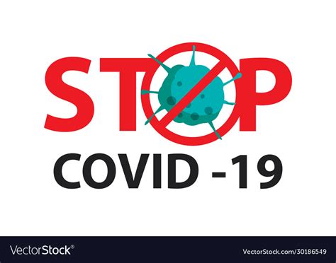 Stop Covid 19 Coronavirus With Red Symbol Danger Vector Image