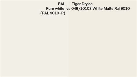 RAL Pure White RAL 9010 P Vs Tiger Drylac 049 10103 White Matte Ral