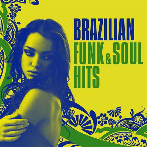 Brazilian Funk And Soul Hits Compilation By Various Artists Spotify