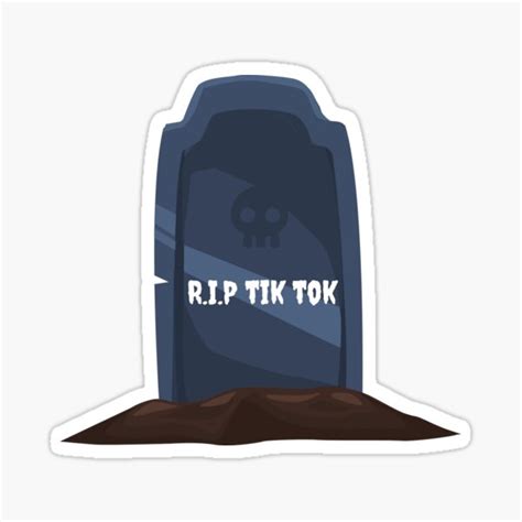 Rest In Peace Tik Tok Sticker For Sale By Bertiescrochu Redbubble