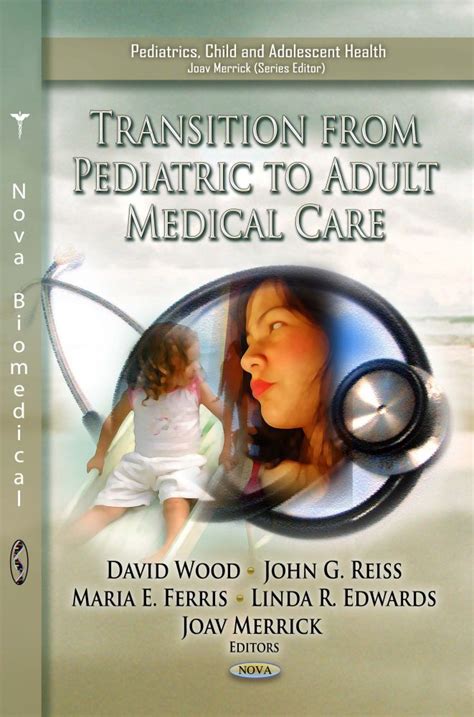 Transition From Pediatric To Adult Medical Care Nova Science Publishers