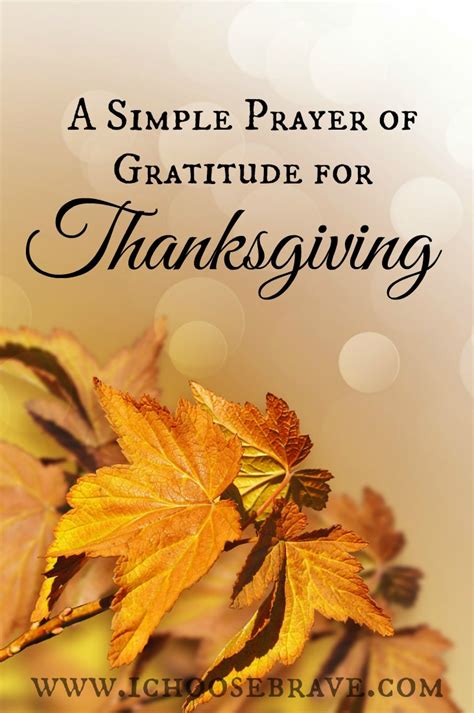 A Simple Prayer Of Gratitude This Thanksgiving I Choose Brave