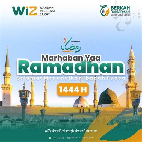 Marhaban Yaa Ramadhan 1444 H Wahdah Inspirasi Zakat