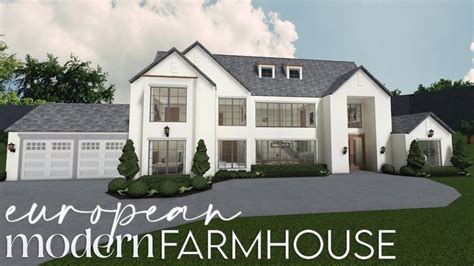 Bloxburg European Modern Farmhouse 200k House Build Youtube In