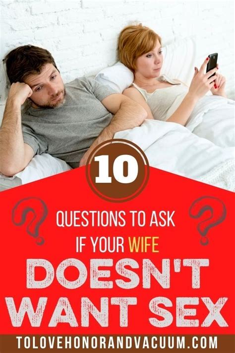 10 Questions To Ask If Your Wife Doesnt Want Sex Bare Marriage In