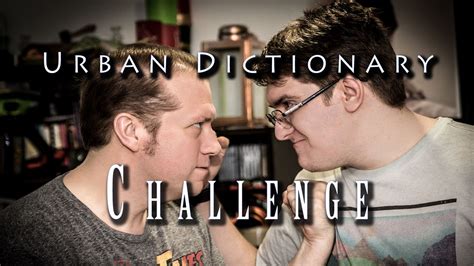 Urban Dictionary Challenge Youtube