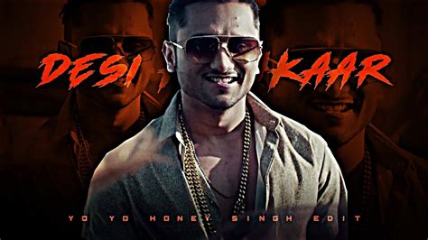 Yo Yo Honey Singh X Desi Kalakaar Edit Yo Yo Honey Singh Edit Tornado Editz Youtube
