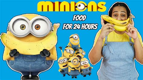 Eating And Living Like Minions😵 For 24 Hours Food Challenge Youtube