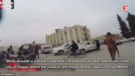 Video Of Isis City Raqqa Filmed By Woman Who Wore A Secret Camera Under Her Niqab Daily Mail