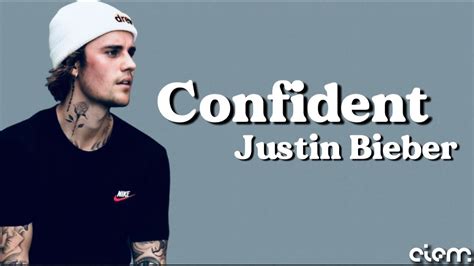 Justin Bieber Confident Lyrics Youtube