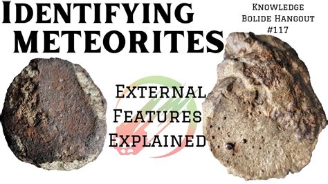 How To Identify A Meteorite ☄️ External Features Explained What To