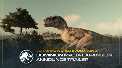 Jurassic World Evolution 2 Dominion Malta Expansion Announcement Trailer Youtube