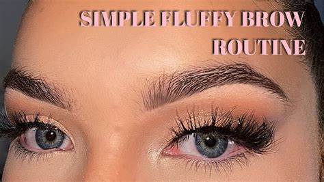 Simple Fluffy Eyebrow Routinegrace Savage Youtube