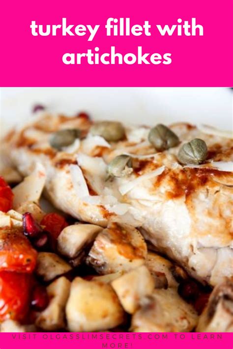 Turkey Fillet With Artichokes Recipe Fruit Diet Plan Easy Healthy Recipes Healthy Diet Tips