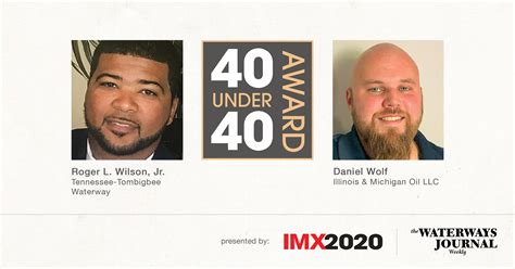 40 Under 40 Awards Roger Wilson Jr And Daniel Wolf The Waterways