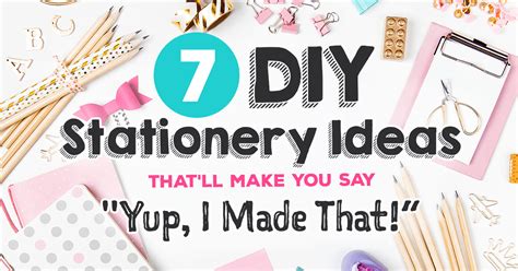 7 Diy Stationery Ideas Thatll Make You Say “yup I Made That