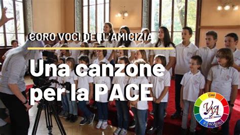 Una Canzone Per La Pace Official Youtube