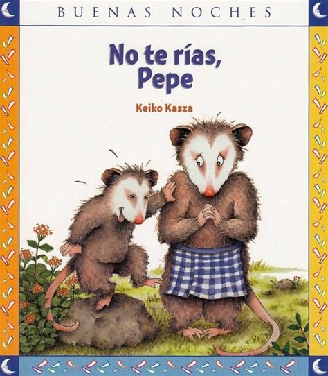 No Te R As Pepe Los Libros De Claudia