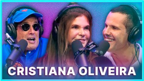 Cristiana Oliveira Podcast Papagaio Falante Youtube