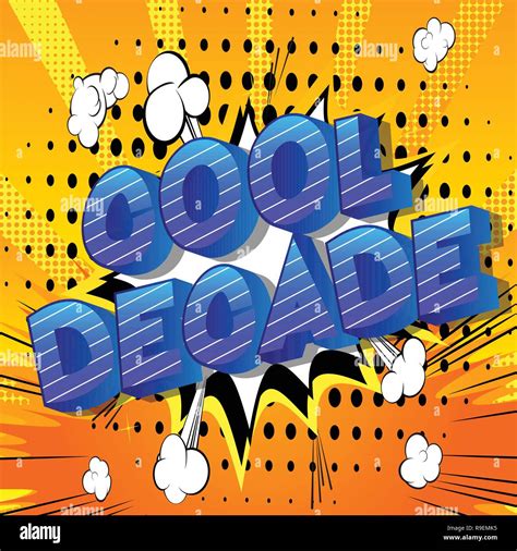 Cool Decade Vector Illustrated Comic Book Style Phrase On Abstract