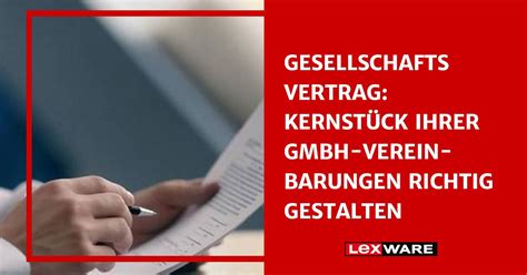 Gesellschaftsvertrag Der GmbH Richtig Erstellen Lexware