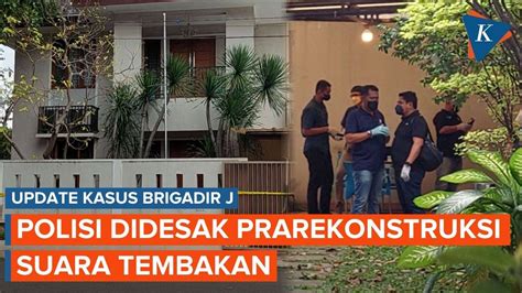 polisi didesak gelar prarekonstruksi suara tembakan dan kedatangan pertama kali di kasus