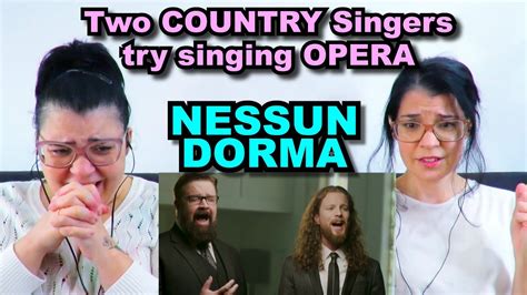 Teachers React Two Country Singers Try Singing Opera Nessun Dorma Youtube