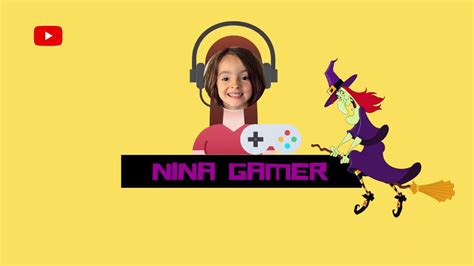 A Bruxa Medo Nina Gamer Youtube