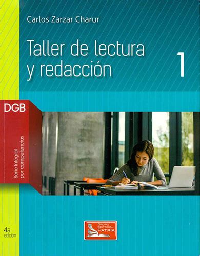 Librer A Morelos Taller De Lectura Y Redaccion Dgb Serie Integral